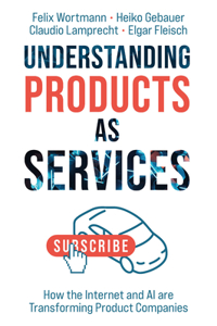 Understanding Products as Services