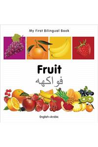 My First Bilingual Book-Fruit (English-Arabic)