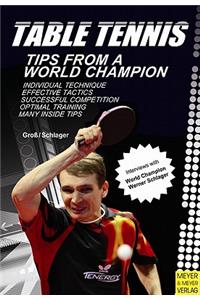 Table Tennis: Tips from a World Champion