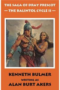 Balintol Cycle II [The fourteenth Dray Prescot omnibus]
