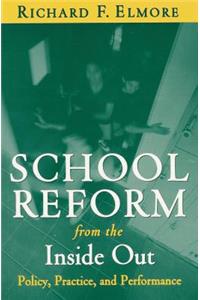 School Reform from the Inside Out