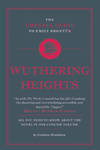 The Connell Guide To Emily Bronte's Wuthering Heights