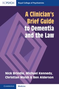A Clinician's Brief Guide to Dementia and the Law