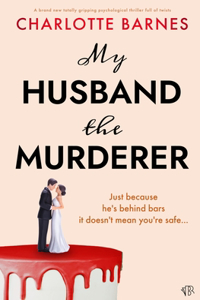 My Husband the Murderer