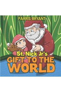 St. Nick Jr's Gift to the World