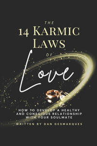 The 14 Karmic Laws of Love
