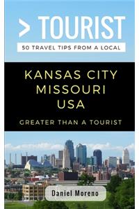 Greater Than a Tourist- Kansas City Missouri