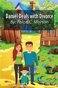 Daniel Deals With Divorce