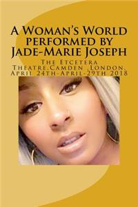 A Woman's World performed by Jade-Marie Joseph