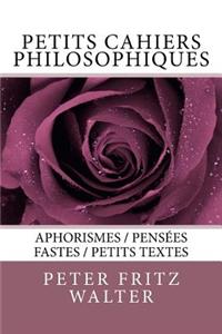 Petits cahiers philosophiques