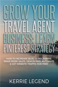 Grow Your Travel Agent Business