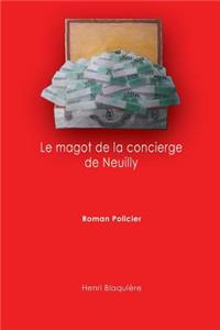 Le magot de la concierge de Neuilly