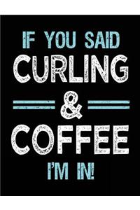 If You Said Curling & Coffee I'm in