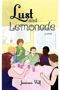 Lust and Lemonade