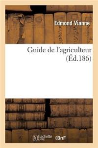 Guide de l'Agriculteur Description Le Choix l'Emploi Des Machines Et Instruments Agricoles