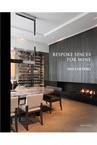 Bespoke Spaces for Wine