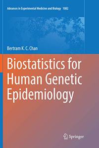 Biostatistics for Human Genetic Epidemiology