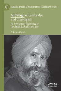 Ajit Singh of Cambridge and Chandigarh