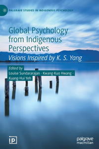 Global Psychology from Indigenous Perspectives