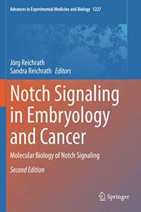 Notch Signaling in Embryology and Cancer