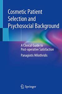 Cosmetic Patient Selection and Psychosocial Background