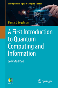 First Introduction to Quantum Computing and Information