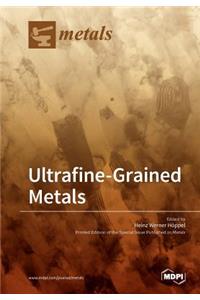 Ultrafine-Grained Metals