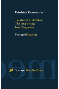 Treatment of Asthma: The Long-Acting Beta-2-Agonists