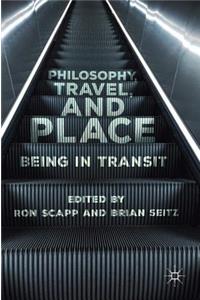 Philosophy, Travel, and Place