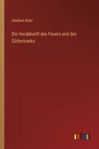 Herabkunft des Feuers und des Göttertranks