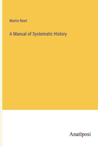 Manual of Systematic History