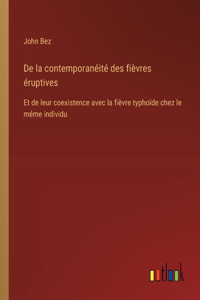 De la contemporanéité des fièvres éruptives