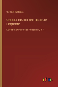 Catalogue du Cercle de la librairie, de L'Imprimerie