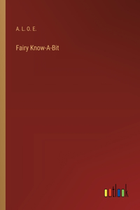 Fairy Know-A-Bit