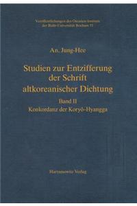 Studien Zur Entzifferung Der Schrift Altkoreanischer Dichtung