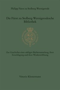 Die Furst Zu Stolberg-Wernigerodesche Bibliothek