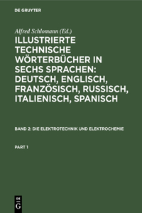 Die Elektrotechnik Und Elektrochemie
