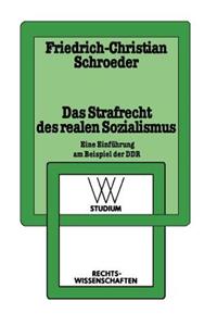 Das Strafrecht Des Realen Sozialismus