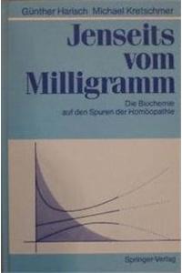 Jenseits Vom Milligramm