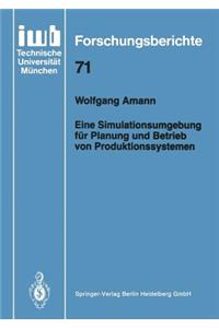 Eine Simulationsumgebung für Planung und Betrieb von Produktionssystemen