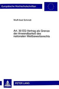 Art. 30 Eg-Vertrag ALS Grenze Der Anwendbarkeit Des Nationalen Wettbewerbsrechts