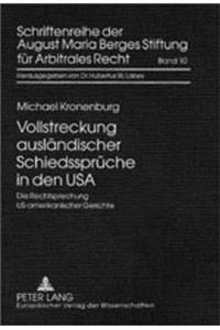 Vollstreckung Auslaendischer Schiedssprueche in Den USA