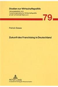 Zukunft Des Franchising in Deutschland