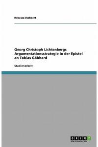 Georg Christoph Lichtenbergs Argumentationsstrategie in der Epistel an Tobias Göbhard