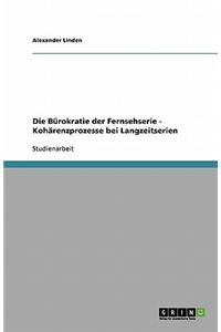 Die Burokratie Der Fernsehserie - Koharenzprozesse Bei Langzeitserien