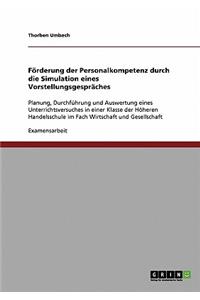 Förderung der Personalkompetenz durch die Simulation eines Vorstellungsgespräches