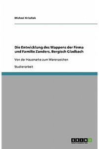 Die Entwicklung des Wappens der Firma und Familie Zanders, Bergisch Gladbach