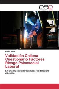 Validación Chilena Cuestionario Factores Riesgo Psicosocial Laboral