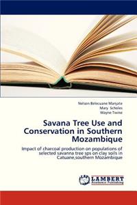 Savana Tree Use and Conservation in Southern Mozambique