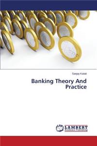 Banking Theory And Practice